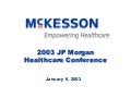 	 2003 JP Morgan Healthcare Conference