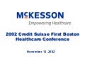 2002 CSFB Healthcare Conference