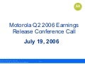 Q2 2006 Motorola Inc. Earnings Conference Call Presentation