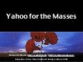 Yahoo for the Masses