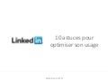 10 astuces pour mieux utiliser Linkedin