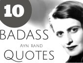 10 Badass Ayn Rand Quotes