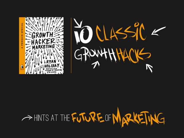 10 Classic Growth Hacks: Hints at t...