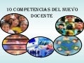 10 COMPETENCIAS DEL NUEVO DOCENTE