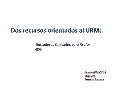 Dos herramientas para facilitar el URM