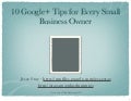 10 Google+ Tips for Every Small Business Owner