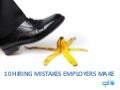 10 Hiring Mistakes Clients are making