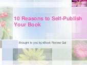 10 Reasons to Self-Publish Your Book