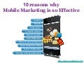10 Reasons why Mobile Marketing is so Effective