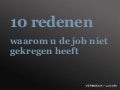 10 redenen waarom u de job niet gekregen heeft