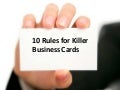 Rules for Business: 10 Rules For Killer Business Cards-2009 Edition