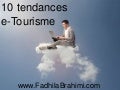10 tendances eTourisme Fadhila Brahimi Semaine Du Web Alger Mai 2013