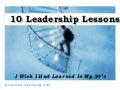 10 Leadership Lessons I Wish I Learned In My 20's