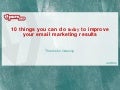 10 Things You Can Do Today To Improve your Email Marketing