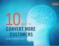 10 Ways to Convert More Customers (with Psychology)