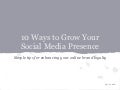 10 Ways To Grow Your Social Media Following and Build Brand Loyalty