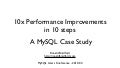 10x Performance Improvements