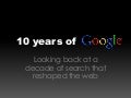 10 years of google
