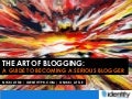 The Art of Blogging: A Guide to Becoming a Serious Blogger