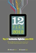 Top 12 tendencias digitales para 2012 (Millward Brown -Dynamic Logic) -DIC11