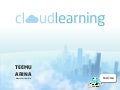 Cloud Learning: Pilvioppiminen