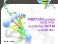 Medyada genler değişiyor, gazetecilik evrim geçiriyor...