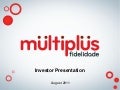 Investor Presentation - August 2011