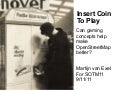 Insert Coin To Play
