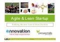Agile and the Lean Startup - E-nnovation conference