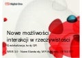 111018 Digital One - nowe możliwości interakcji w rzeczywistości