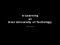 e-Learning at Graz University of Technology