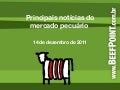 14-dez-2011 Principais notícias do mercado pecuário