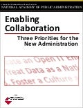 Enabling Collaboration: Three Priorities for New Administration