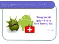 Cristina Dolgher, Programele spion - limita intre bine si rau