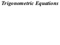 11 X1 T04 04 trigonometric equations (2010)