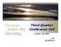 newmont mining oct_30_Q32008EarningsReleasePresentationFinal