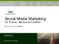 Social Media Marketing für Trainer, Berater und Coaches