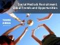Social Media & Recruitment: Global Trends and Opportunities