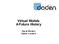 Virtual Worlds: A Future History