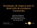 Enséñame la pasta: Estrategias de negocio para el desarrollo de productos Transmedia