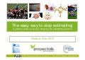 The Easy Way To Stop Estimating - Workshop