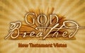 120527 nt vistas 21 god breathed - 2 Timothy 3:16-17
