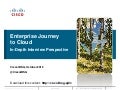 Enterprise Journey to the Cloud: A CIO-level View