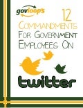 12 Commandments for Government Employees on Twitter