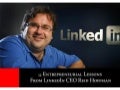12 Entrepreneurial Lessons From Linkedin CEO Reid Hoffman