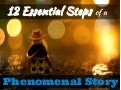 12 Essential Steps of a Phenomenal Story