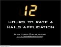 12 Hours To Rate A Rails Application