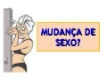 Mudanca sexo