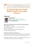12 Powerful Ways How To Get Massive Traffic To Your Web Presence