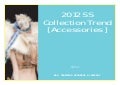 2012/SS Collection Trend [Accessories] by PREAL